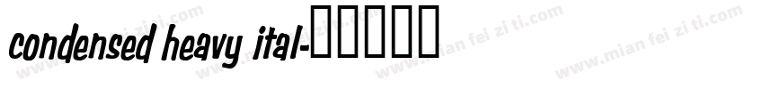 condensed heavy ital字体转换
